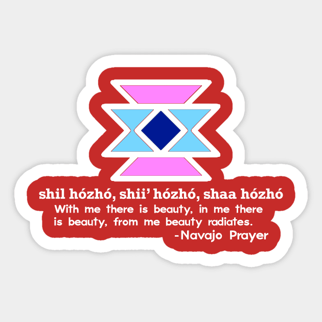 Native Wisdom Series - Navajo Prayer Sticker by Show OFF Your T-shirts!™